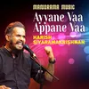 About Ayyane Vaa Appane Vaa Song